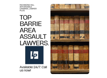 Richmond Hill Affordable Criminal Lawyer Plug are expert Barrie Assault and Criminal Lawyers.