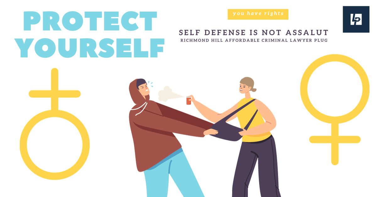 Self defence is not assault - Richmond Hill Affordable Criminal Lawyer Plug