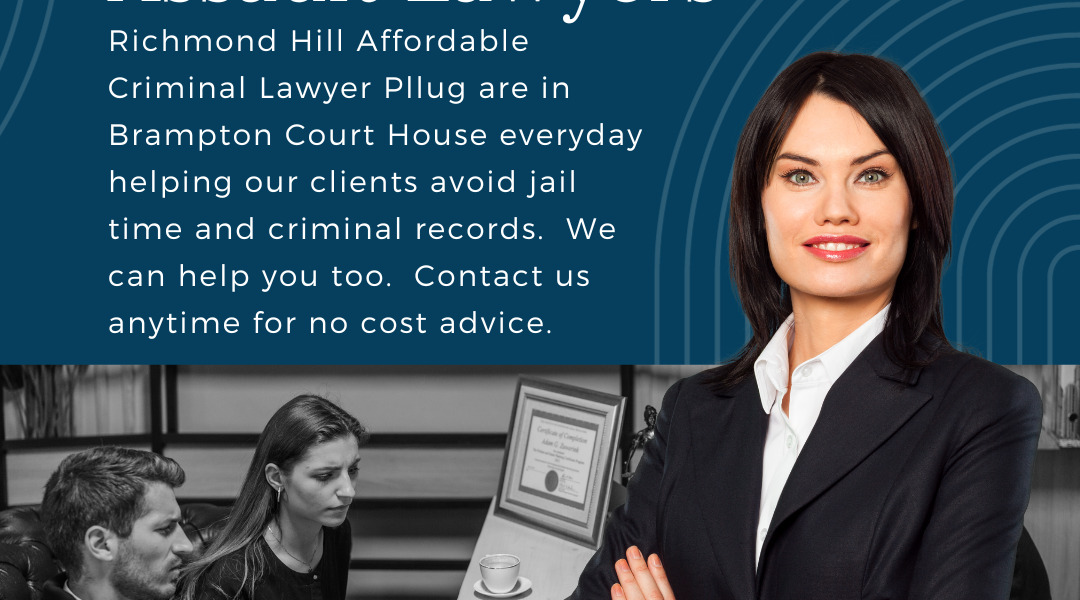 Richmond Hill Affordable Criminal Lawyer Plug are reliable Brampton Assault and Criminal Lawyers.