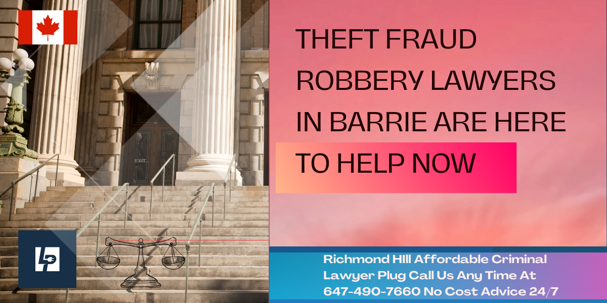 theft, fraud and robbery lawyer in Barrie