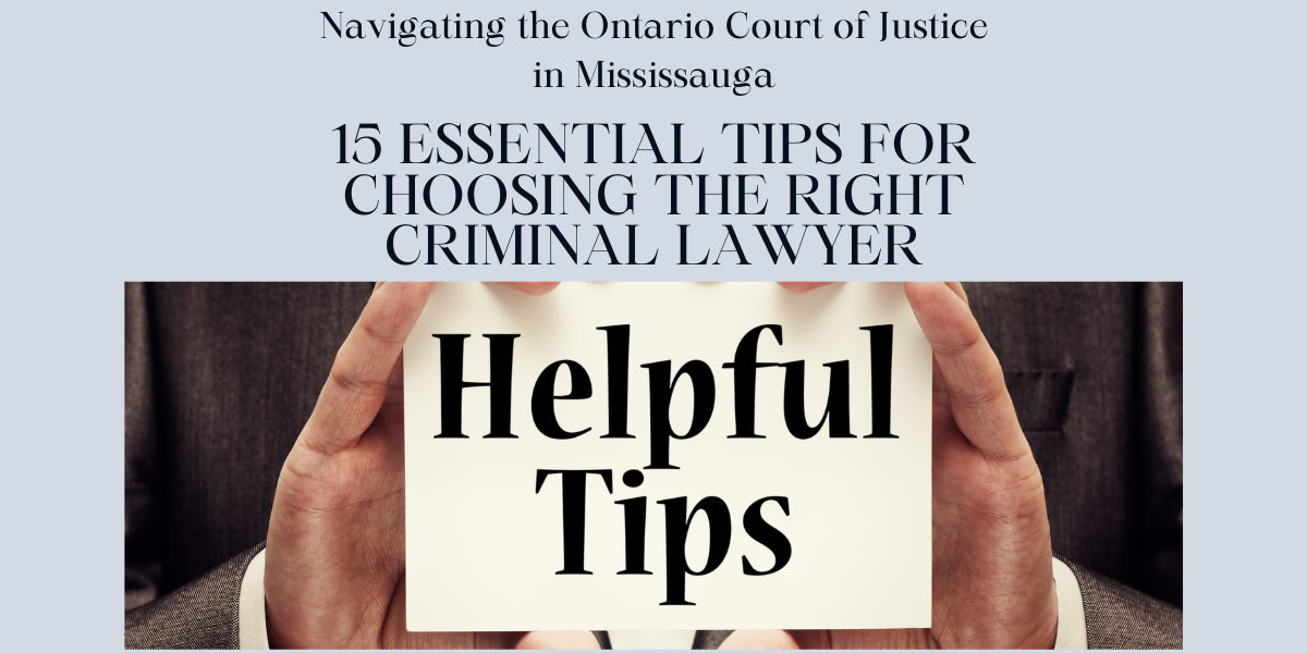 Helpful Tips From Mississauga Criminal Lawyer