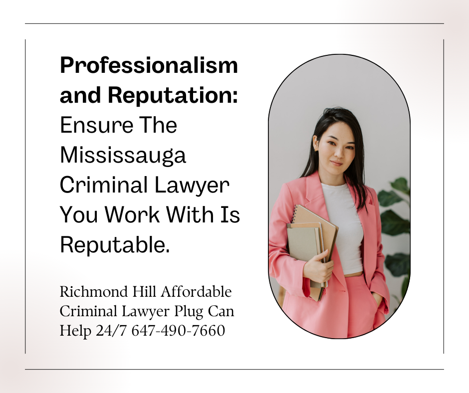 Make sure you work with a Mississauga Criminal Lawyer who is reputable. 